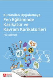 Kuramdan Uygulamaya Fen Eğitiminde Karikatür ve Ka - 1