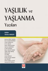 Yaşlılık ve Yaşlanma Yazıları Azime Arısoy - 1