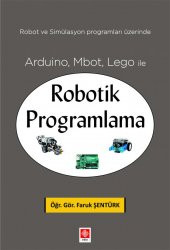 Arduino, Mbot, Lego ile Robotik Programlama Faruk Şentürk - 2
