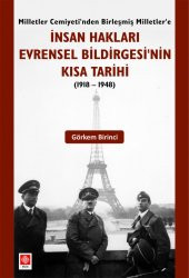 İnsan Hakları Evrensel Bildirgesinin Kısa Tarihi ( 1918 - 1948 ) Görkem Birinci - 2