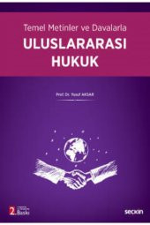 Temel Metinler ve Davalarla Uluslararası Hukuk - 2