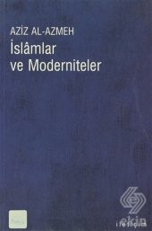 İslamlar ve Moderniteler - 1