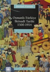 Osmanlı-Türkiye İktisadi Tarihi 1500 - 1914 - 1