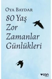 80 Yaş Zor Zamanlar Günlükleri - 1