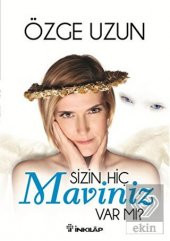 Sizin Hiç Maviniz Var mı? - 1