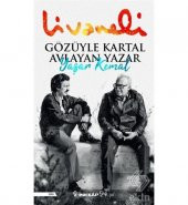 Gözüyle Kartal Avlayan Yazar Yaşar Kemal - 1