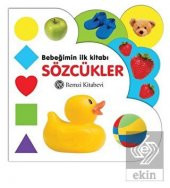 Bebeğimin İlk Kitabı: Sözcükler - 1