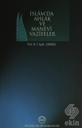 İslamda Ahlak ve Manevi Vazifeler - 1
