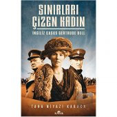 Sınırları Çizen Kadın - İngiliz Casus Gertrude Bel - 1