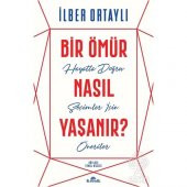 Bir Ömür Nasıl Yaşanır? - 1