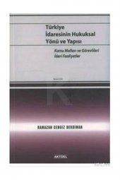 Türkiye İdaresinin Hukuksal Yönü ve Yapısı 2. Cilt Ramazan Cengiz Derdiman - 1