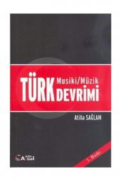 Türk Musiki - Müzik Devrimi Atilla Sağlam - 1