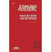 Kesin Bir Bilim Olarak Felsefe - 1