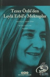 Tezer Özlü’den Leyla Erbil’e Mektuplar - Bütün Ese - 1