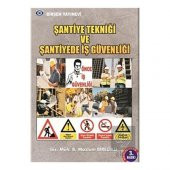 Şantiye Tekniği ve Şantiyede İş Güvenliği - 1