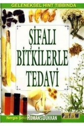 Şifalı Bitkilerle Tedavi - 1