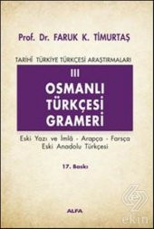 Osmanlı Türkçesi Grameri 3 Eski Yazı ve İmla, Arap - 1