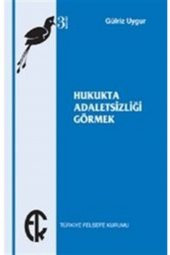 Hukukta Adaletsizliği Görmek - 1