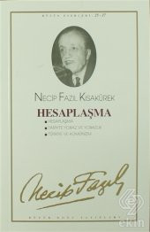 Hesaplaşma : 24 - Necip Fazıl Bütün Eserleri - 1