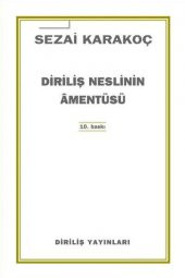 Diriliş Neslinin Amentüsü - 1