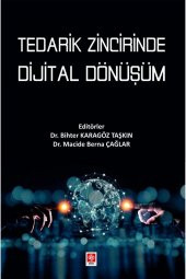 Tedarik Zincirinde Dijital Dönüşüm Bihter Karagöz Taşkın - 1