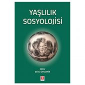 Yaşlılık Sosyolojisi Deniz Say Şahin - 1