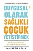 Duygusal Olarak Sağlıklı Çocuk Yetiştirmek - 1