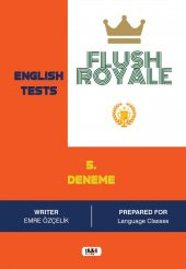 Flush Royale English Tests 5 - Emre Özçelik - 1