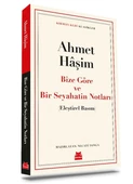 Bize Göre ve Bir Seyahatin Notları - 1