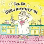 Ben Bir Bilim İnsanıyım - Meslekler Serisi - 1