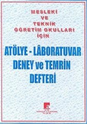 Atölye - Laboratuvar Deney ve Temrin Defteri Mesleki ve Teknik Öğretim Okulları İçin (80 Sayfa) - 1