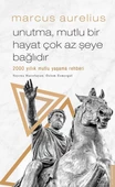 Unutma, Mutlu Bir Hayat Çok Az Şeye Bağlıdır - 2000 Yıllık Mutlu Yaşama Rehberi - 1