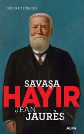 Savaşa Hayır - Jean Jaures - 1