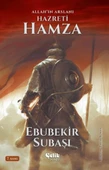 Allah'ın Aslanı Hazreti Hamza - 1