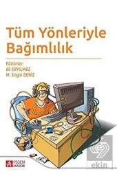Tüm Yönleriyle Bağımlılık - 1