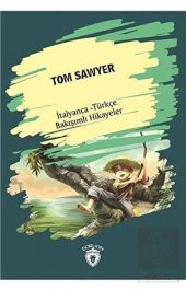 Tom Sawyer (Tom Sawyer) İtalyanca Türkçe Bakışımlı - 1