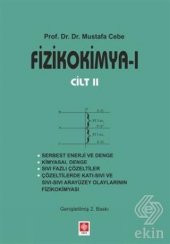 Fizikokimya 1 - Cilt 2 Mustafa Cebe - 1