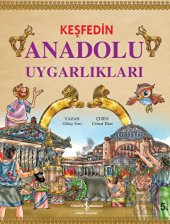 Keşfedin Anadolu Uygarlıkları - 1