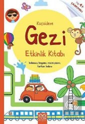 Küçüklere Gezi Etkinlik Kitabı - 1