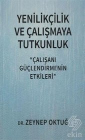 Yenilikçilik ve Çalışmaya Tutkunluk - 1