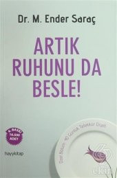 Artık Ruhunu da Besle! - 1