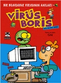 Hoş Geldin Boris  Bir Bilgisayar Virüsünün Anıları / Virüs Boris - 1