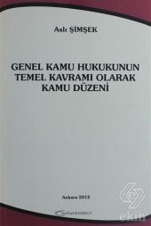Genel Kamu Hukukunun Temel Kavramı Olarak Kamu Düz - 1