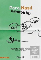 Para Nasıl Kaybedilir? - 1