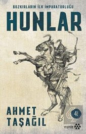Bozkırların İlk İmparatorluğu Hunlar - 1