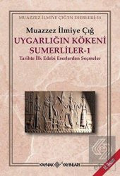 Uygarlığın Kökeni Sümerliler 1 Tarihte İlk Edebi E - 1