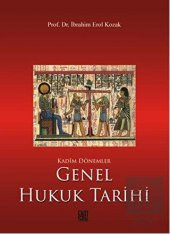 Kadim Dönemler Genel Hukuk Tarihi - 1