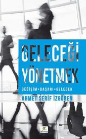 Geleceği Yönetmek - 1