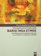 Toplumlararası Çatışmalarda Barışı İnşa Etmek Birl - 1
