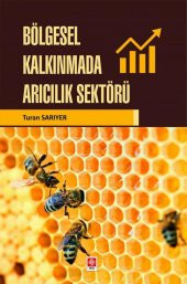 Bölgesel Kalkınmada Arıcılık Sektörü Turan Sarıyer - 1
